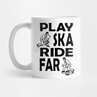 Play ska ride far Mug